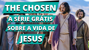 Leia mais sobre o artigo The Chosen: App Para Assistir Série Grátis sobre A Vida de Jesus