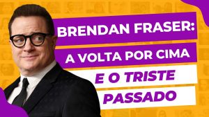 Leia mais sobre o artigo A Volta Por Cima de Brendan Fraser – Por Onde Andou?