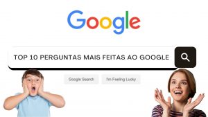 Leia mais sobre o artigo As Perguntas Mais Feitas ao Google (TOP 10)