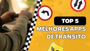 Leia mais sobre o artigo Melhores Aplicativos de Trânsito (Top 5 Atualizado)